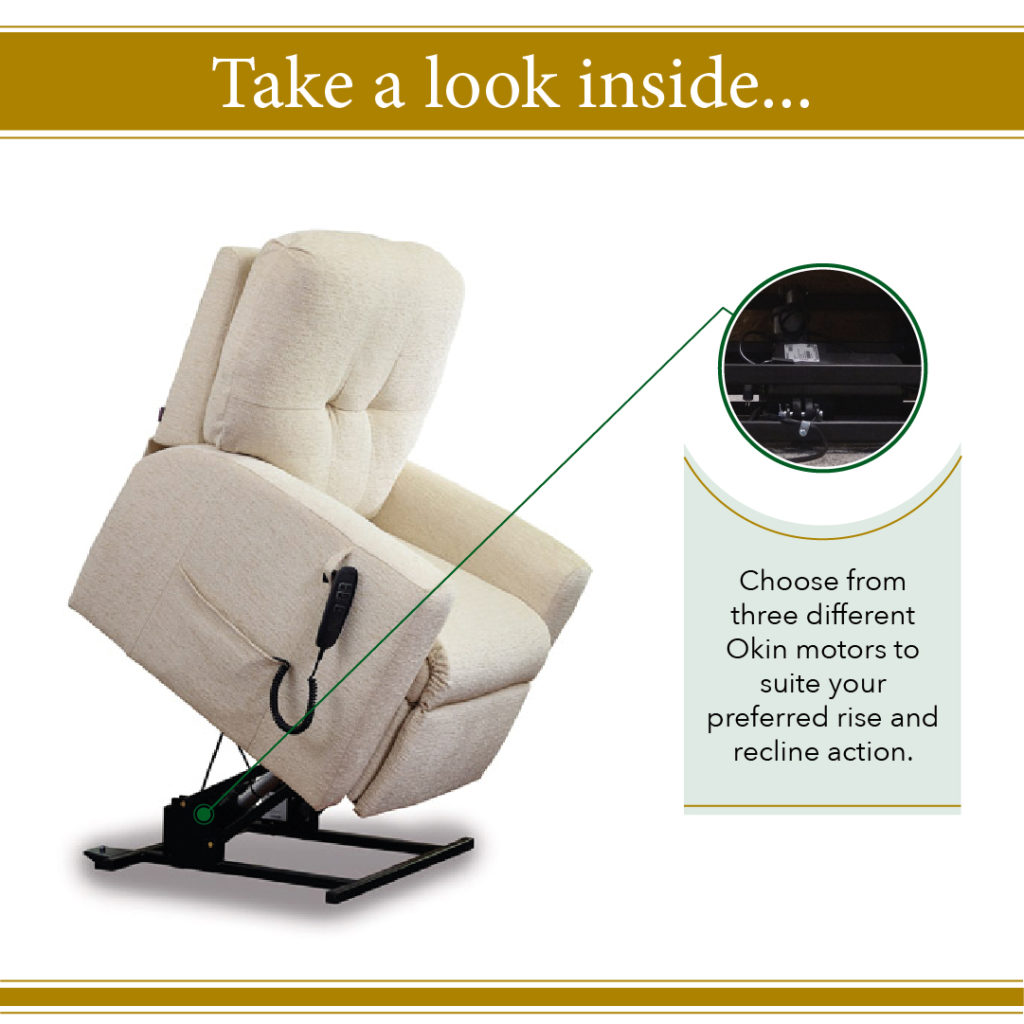 Choose from three different motors in your oak tree rise and recline chair to suit your needs.